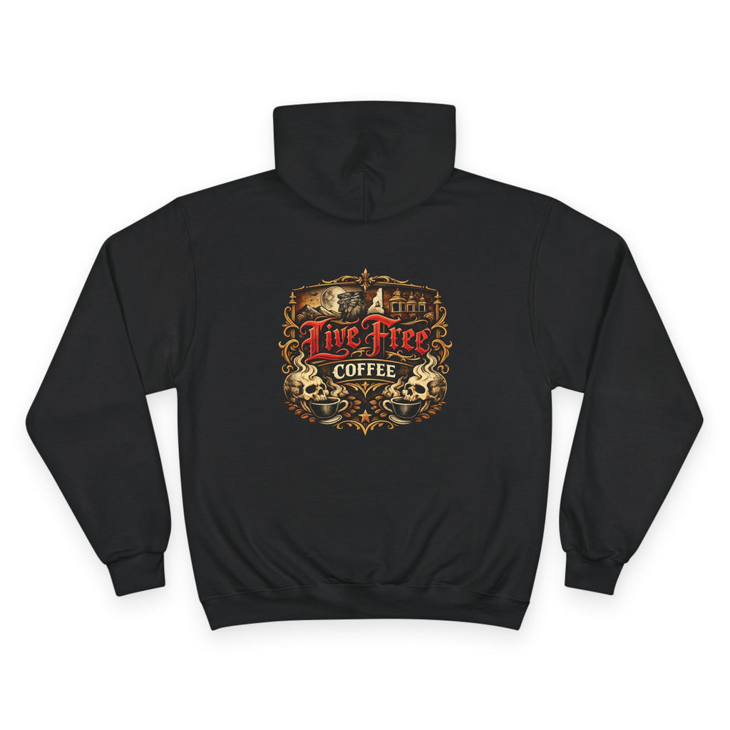 Champion Hoodie — "Roasted with Grit" Gothic Black Pullover with Vintage Live Free Coffee Back Print
